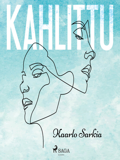 Title details for Kahlittu by Kaarlo Sarkia - Wait list